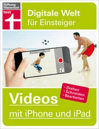 Abbildung von: Videos mit iPhone und iPad - Stiftung Warentest