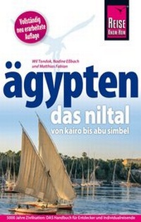 Abbildung von: Ägypten - Das Niltal von Kairo bis Abu Simbel - Reise Know-How Verlag Dr. Hans-R. Grundmann GmbH