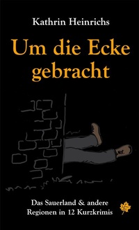 Abbildung von: Um die Ecke gebracht - BLATT-Verlag