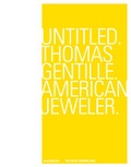 Cover: Untitled. Thomas Gentille. American Jeweler. - Arnoldsche