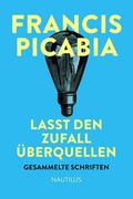Cover: Lasst den Zufall &uuml;berquellen - Edition Nautilus