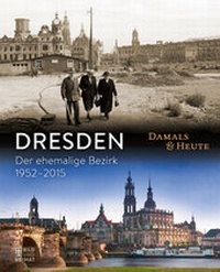 Abbildung von: Dresden damals und heute - Bild und Heimat Verlag