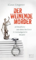 Cover: Der weinende M&ouml;rder - Bild und Heimat Verlag