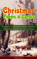 Cover: Christmas Poems & Carols - Premium Collection of the Greatest Christmas Poems in One Volume (Illustrated) - e-artnow