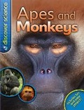 Cover: Discover Science: Apes and Monkeys - Kingfisher Books Ltd