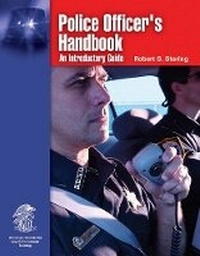 Abbildung von: Police Officer's Handbook: an Introductory Guide - Jones and Bartlett Publishers, Inc