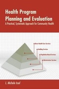 Cover: Health Program Planning and Evaluation: A Practical, Systematic Approach for Community Health - Jones and Bartlett Publishers, Inc