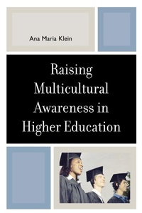 Enlarge image Cover: Raising Multicultural Awareness in Higher Education - University Press of America