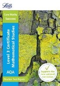 Cover: AQA Level 3 Certificate Mathematical Studies: Practice Test Papers - Letts Educational