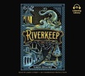 Cover: Riverkeep - Listening Library