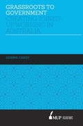 Cover: Grassroots to Government - Melbourne University Press