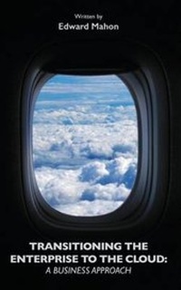 Abbildung von: Transitioning the Enterprise to the Cloud - Cloudworks Publishing Company