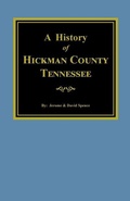 Cover: The History of Hickman County, Tennessee - Southern Historical Press, Inc.