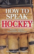 Cover: How to Speak Hockey - Arctic Raven Publishing Ltd.