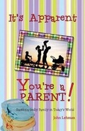 Cover: It's Apparent ... You're a Parent! - Great Writing
