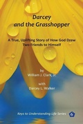 Cover: Darcey and the Grasshopper - Keys to Understanding Life Series