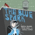 Cover: The Blue Spark - Shout Mouse Press, Inc.