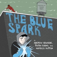 Enlarge image Cover: The Blue Spark - Shout Mouse Press, Inc.