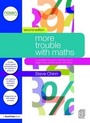 Cover: More Trouble with Maths - Routledge
