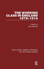 Cover: The Working Class in England 1875-1914 - Routledge