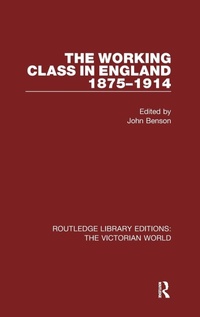 Enlarge image Cover: The Working Class in England 1875-1914 - Routledge