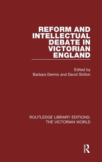 Enlarge image Cover: Reform and Intellectual Debate in Victorian England - Routledge