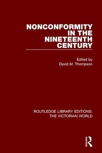 Enlarge image Cover: Nonconformity in the Nineteenth Century - Routledge
