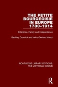 Cover: The Petite Bourgeoisie in Europe 1780-1914 - Routledge