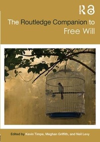 Enlarge image Cover: The Routledge Companion to Free Will - Routledge