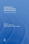 Cover: Handbook of Strengths-Based Clinical Practices - Routledge