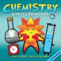 Abbildung von: Basher Science: Chemistry - Kingfisher Books Ltd