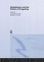 Cover: Globalisation and the Politics of Forgetting - Routledge