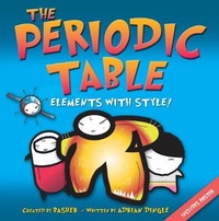 Abbildung von: Basher Science: The Periodic Table - Kingfisher Books Ltd