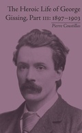 Cover: The Heroic Life of George Gissing, Part III - Routledge