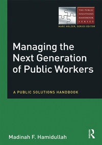 Enlarge image Cover: Managing the Next Generation of Public Workers - Routledge