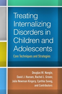 Enlarge image Cover: Treating Internalizing Disorders in Children and Adolescents - Guilford Press
