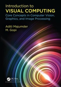 Enlarge image Cover: Introduction to Visual Computing - CRC Press