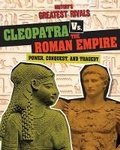 Cover: Cleopatra vs. the Roman Empire - Gareth Stevens Publishing