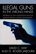 Cover: Illegal Guns in the Wrong Hands - University Press of America