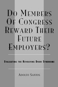 Cover: Do Members of Congress Reward Their Future Employers? - University Press of America