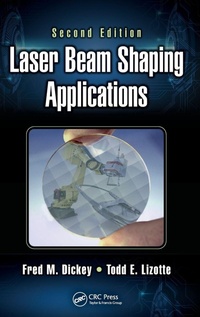 Bild vergrößern Bild: Laser Beam Shaping Applications - CRC Press