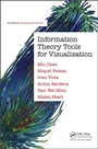 Cover: Information Theory Tools for Visualization - Productivity Press