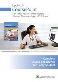 Abbildung von: Lippincott Coursepoint for Ford's Roach's Introductory Clinical Pharmacology with Print Textbook Package - LWW
