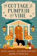 Cover: The Cottage on Pumpkin and Vine - Kensington Books