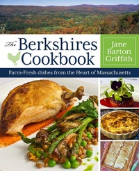 Abbildung von: The Berkshires Cookbook - Globe Pequot Press
