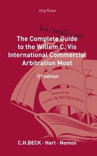 Abbildung von: The Complete (but Unofficial) Guide to the Willem C Vis Commercial Arbitration Moot - Beck/Hart Publishing