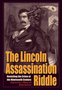 Enlarge image Cover: The Lincoln Assassination Riddle - Kent State University Press