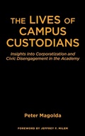 Cover: The Lives of Campus Custodians - Stylus Publishing