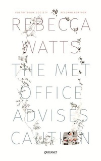 Enlarge image Cover: The Met Office Advises Caution - Carcanet Poetry