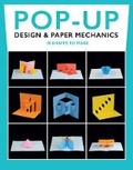 Cover: Pop-Up Design and Paper Mechanics: 18 Shapes to Make - Guild of Master Craftsman Publications Ltd